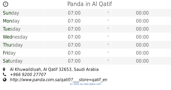 Panda Al Qatif Opening Times Tel 966 9200 27707