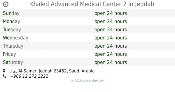 Khaled Advanced Medical Center 2 Jeddah Opening Times Tel 966 12 272 2222