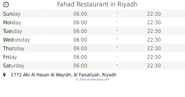 fahad restaurant riyadh opening times 2772 abi al hasan al wayidh al faisaliyah riyadh 12881 9044 abi al hasan al wayidh contacts